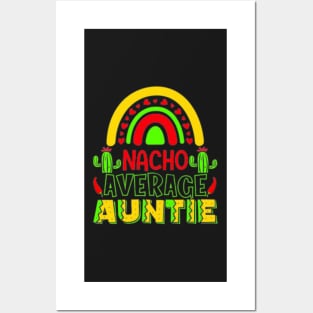 Nacho Average Auntie, Great Gift Idea Posters and Art